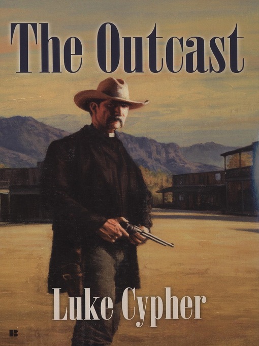 Title details for The Outcast by Luke Cypher - Available